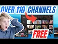 Watch 110 Channels for FREE - No Credit Card Needed
