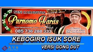 Download KEBOGIRO ISUK SORE / PURNOMO LARAS MBAH LURAH SEPUH EDI PURNOMO//VERSI KEBO GIRO GONG DUT avs madiun MP3