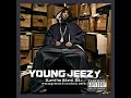 Last Of A Dying Breed (feat. Trick Daddy, Young Buck & Lil' Will) - Young Jeezy