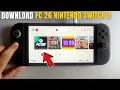 How to Download Install FC 26 on Nintendo Switch 2 - Full Guide