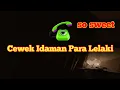 Download Lagu suara cewek lagi telepon sama si dia