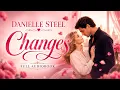 Changes by Danielle Steel book One Decision Can Change Every Life Forever