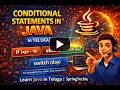 Conditional Statements in Java Explained in Telugu if else switch Ternary SpringTechie