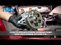 How to Replace Power Steering Pump 2008-2012 Honda Accord 2 4L