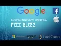 Coding Interview Tutorial 73 - FizzBuzz LeetCode