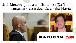 Uriã Fancelli: Moraes ajuda a confirmar ser 'grande Satã' do bolsonarismo com decisão contra Flávio