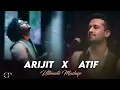 Download Lagu Arijit Singh x Atif Aslam | BEST MASHUP | Ve Haniyaan | Bollywood Love Mashup 2024