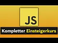 JavaScript Tutorial - Complete beginner s course to learn JavaScript