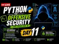 Python for Offensive Security Day 11 Python for cybersecurity