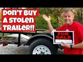 Don t Buy a Stolen Trailer - Warning Signs