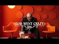 Teddy Swims - God Went Crazy [1 HOUR]