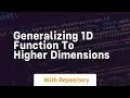 generalizing 1d function to higher dimensions