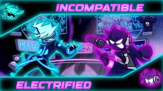Incompatible And Electrified But I Charted It 