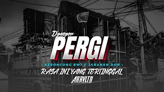 Download DJ D'PASPOR PERGI (RASA INI YANG TERTINGGAL) • Style Keroncong Bwi x Jaranan Dor || AR REVOLUTION MP3