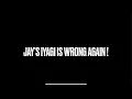 Jay is WRONG Again