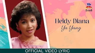 Download Heidy Diana - Ya Yang (Official Lyric Video) MP3