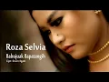 Download Lagu Roza Selvia - Babujuak Bapatangih (Official Music Video) | Lagu Minang