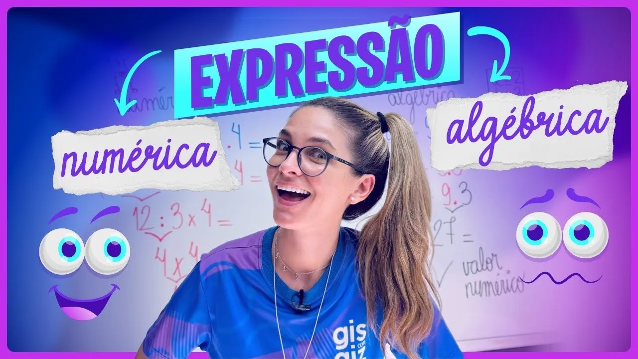 EXPRESSÃO NUMÉRICA E ALGÉBRICA.  RESUMÃO - Gis com Giz
