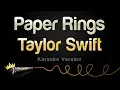 Download Lagu Taylor Swift - Paper Rings (Karaoke Version)