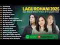 Download Lagu Lagu Rohani Anggi Marito, Clarisa Dewi \u0026 Maria Shandi Full Album 2025 | Lagu Rohani Terbaru 2025