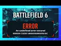 Fix Undefined Error Occured Battlefield 6 Guide