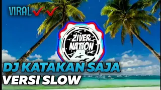 Download Dj Slow Katakan Saja Khifnu Full Bass MP3