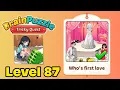 Brain puzzle tricky quest level 87 solution walkthrough who s first love
