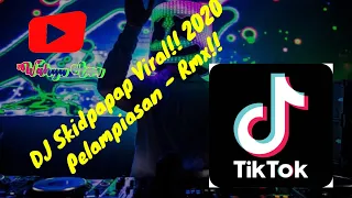 Download djviral Tiktokl!! Dj Skidipapap - SO MULAI NYAMAN  SO MULAI SAYANG ( DJ MASHUP ) Dj Pelampiasan 2020 MP3