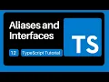 12 Type Aliases and Interfaces - TypeScript Tutorial for Beginners