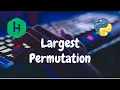 185 - Largest Permutation Greedy Hackerrank Solution Python