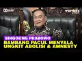Download Lagu Pecah Bambang Pacul MPR Singgung Abolisi \u0026 Amnesty, Singgung Presiden Prabowo