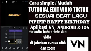 Download TUTORIAL EDIT VIDIO TIKTOK || PIPIPIP HAPPY BIRTHDAY MP3