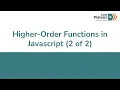 W2D2 Higher Order Functions Javascript 2 of 2