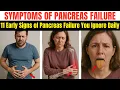 Download Lagu 13 Early Signs of Pancreas Failure (You Ignore Daily) | Symptoms Of Pancreas Failure