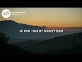 Kane Brown - Whiskey Sour (Lyrics)