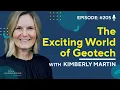 CEA 205 - The Exciting World of Geotech with Kimberly Martin