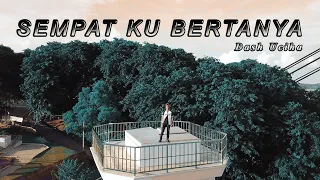 dash uciha sempat ku bertanya