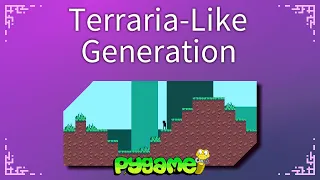 Terraria-like World Generation - Pygame Tutorial