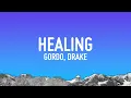 Download Lagu Gordo - Healing (Lyrics) ft. Drake