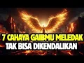 Download Lagu JIWA TERPILIH!✨ 7 CAHAYA GAIB DI WAJAHMU TELAH MELEDAK DALAM DIRIMU TAK LAGI BISA DIKENDALIKAN!