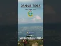Download Lagu DANAU TOBA - Bukit Sibea-bea Sumatera Utara Lake Toba. Lagu Batak Pak-Pak Tirismo #shorts #danautoba