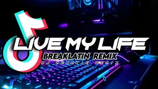 Download I LIVE MY LIFE | BREAKLATIN REMIX | DJ DENZKIE VBP 2023 MP3