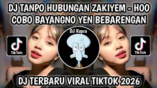 dj hoo cobo bayangno yen bebarengan dj tanpo hubungan zakiyem slow bass viral tiktok 2026 