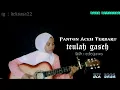 Lagu SERU!! || Panton Aceh Terbaru || TEULAH GASEH ||BY DEK SASA