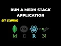 Set Up Run a MERN Stack Application Clone from GitHub Complete Guide