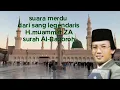 Download Lagu H.muammar Za sang legendaris ber suara merdu #Alquran#quran #mengaji#tilawatequran#tilawah