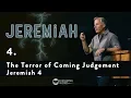 The Terror of Coming Judgment - Jeremiah 4