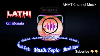Download LATHI Koplo Terbaru Bersama  New Monata 2020 MP3