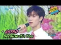 Download Lagu [Comeback Stage] ASTRO - Because It's You, 아스트로 - 너라서 Show Music core 20170603