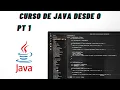 Curso de Java Desde Cero Parte 1
